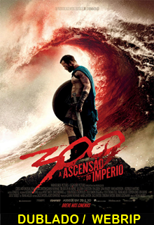 300 A Ascensão do Império Dublado 2014